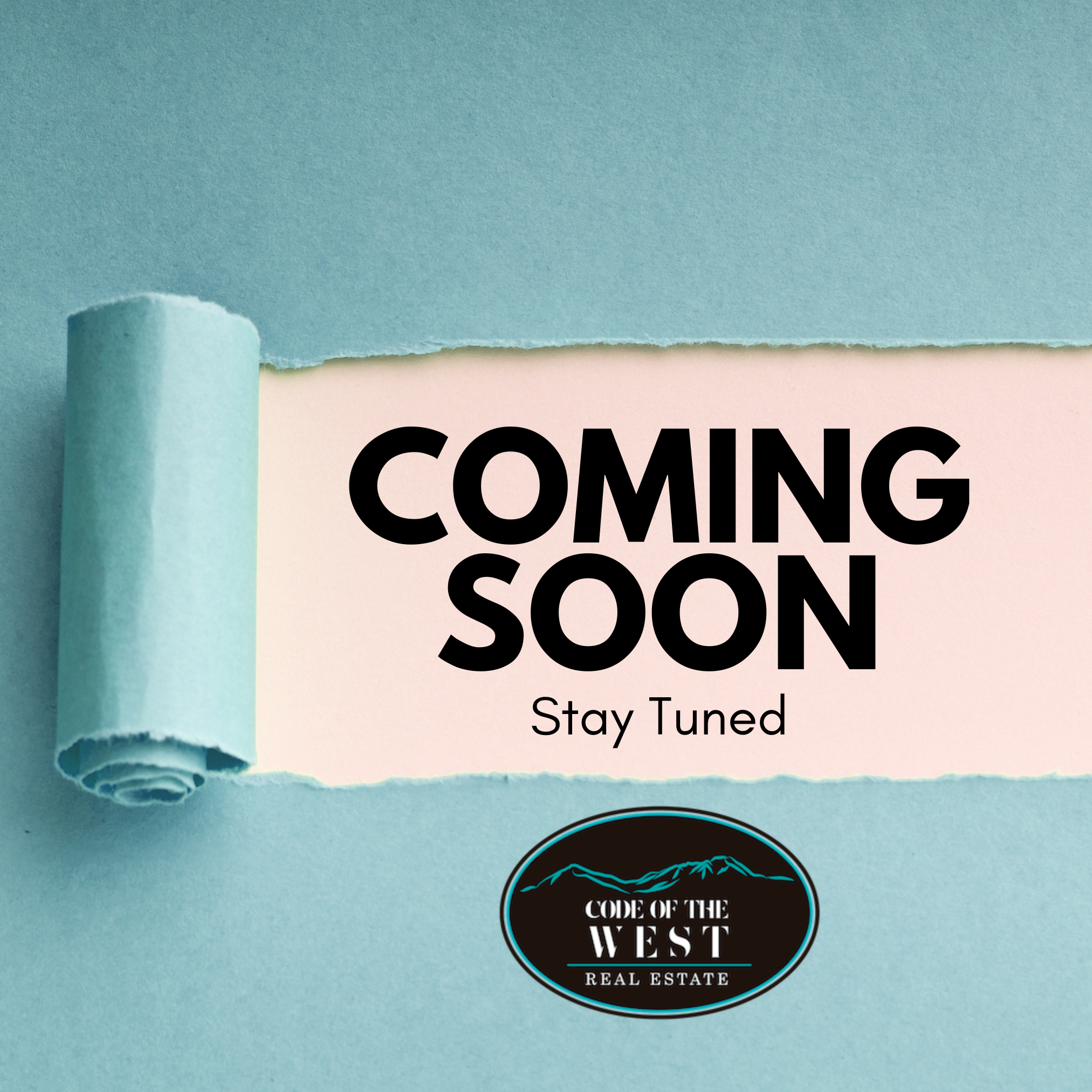 Colorado Mountain Property and Homes for Sale - A peeled-back blue paper revealing a "coming soon stay tuned" announcement with a real estate logo beneath at 108 Topeka Avenue, Trinidad CO, 81082.