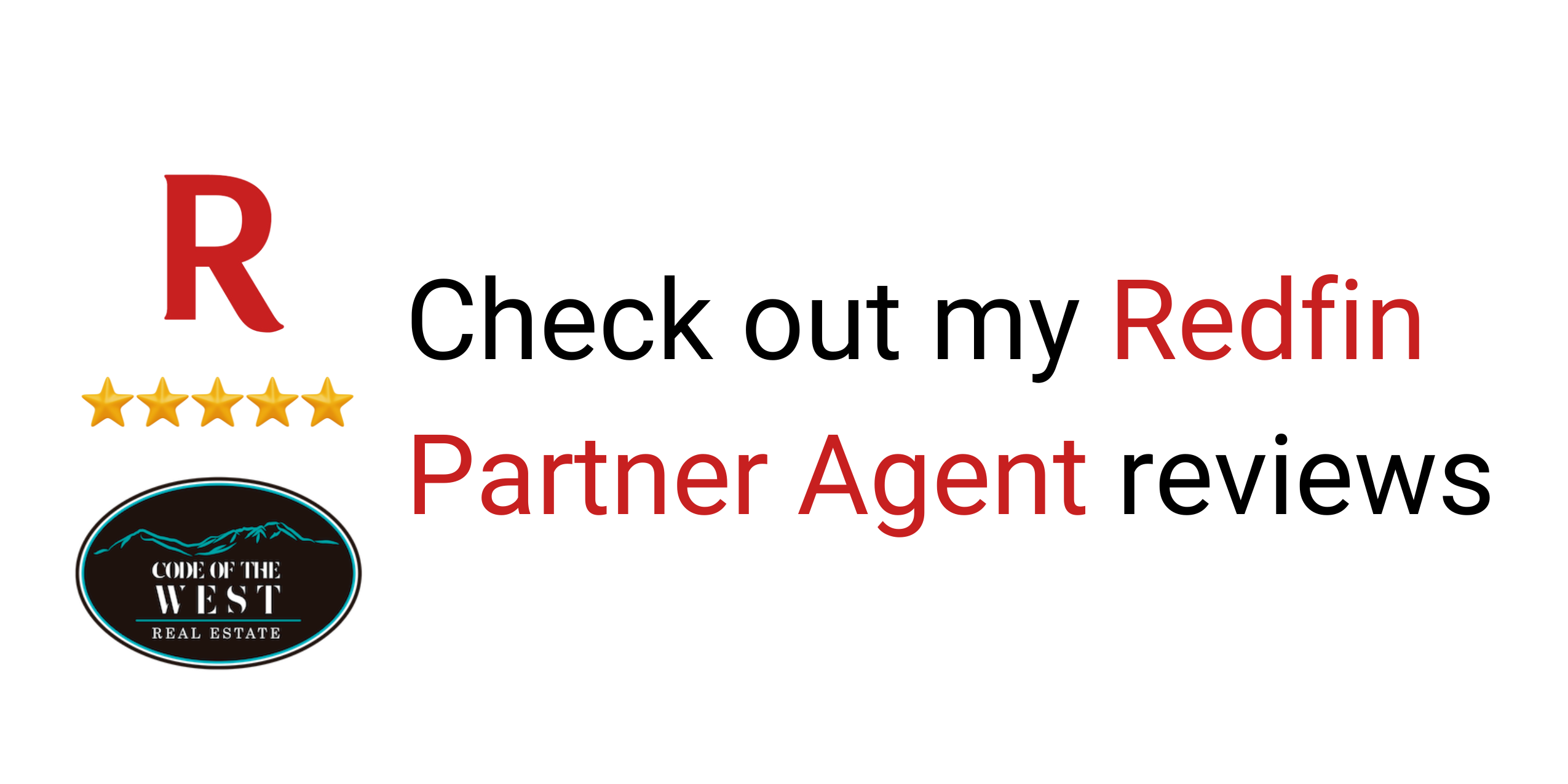 Colorado Mountain Property and Homes for Sale - Image with text: "R" in red, four gold stars, and "Check out my Redfin Partner Agent reviews." Below is a logo for "Corner of the West Real Estate" featuring a mountain and river design.